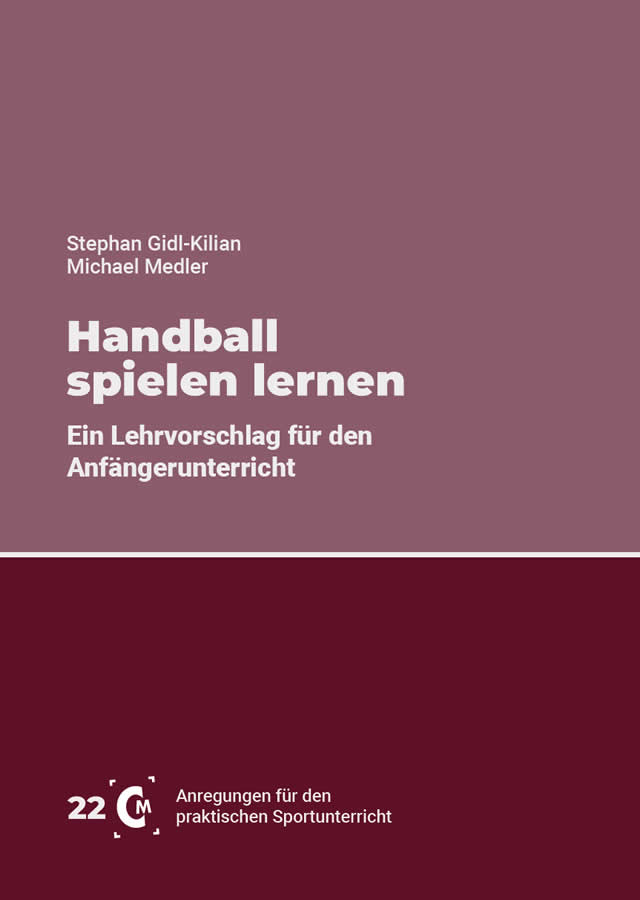 Handball spielen lernen von Gidl-Kilian, Medler