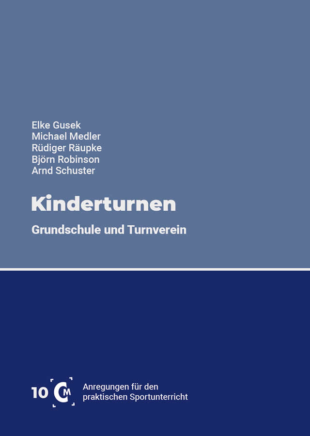Kinderturnen - Grundschule und Turnverein von Gusek/ Medler/ Räupke/ Robinson/ Schuster