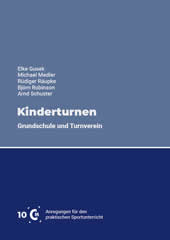 Gusek/ Medler/ Räupke/ Robinson/ Schuster Kinderturnen - Grundschule und Turnverein