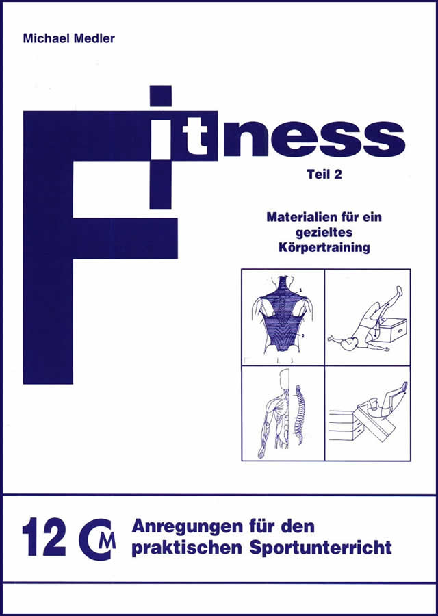 Fitness Teil 2: Materialien für ein gezieltes Körpertraining von Medler/ Mielke