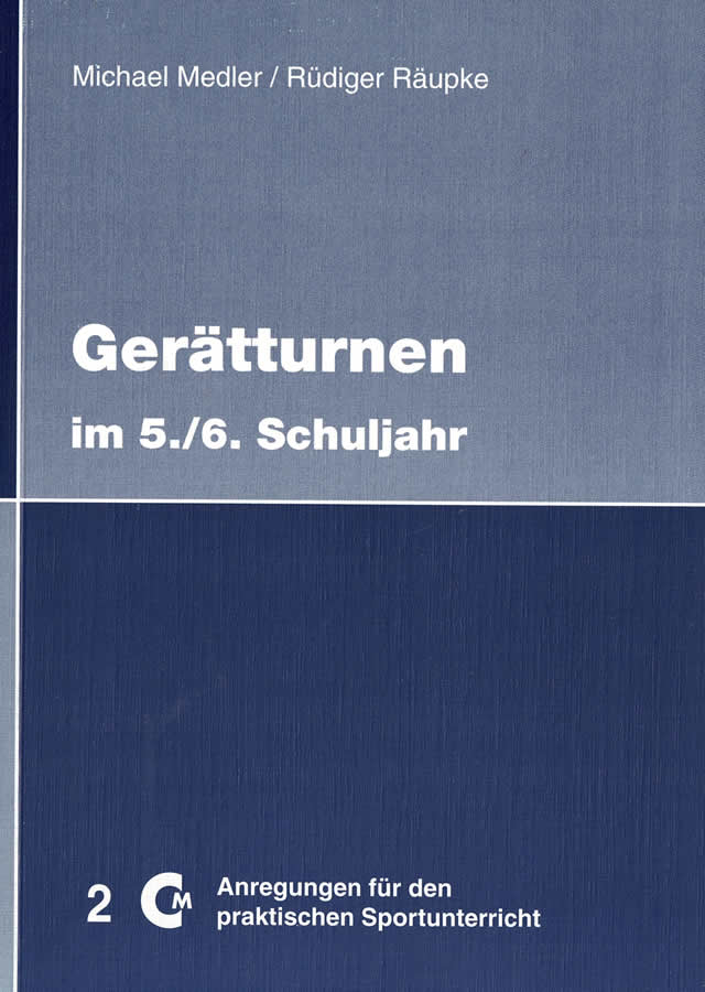 Geräteturnen im 5./6. Schuljahr von Medler, Räupke