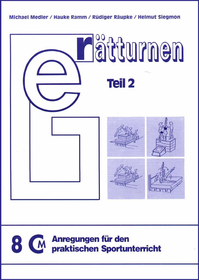 Gerätturnen Teil 2 von Medler, Ramm, Räupke, Siegmon