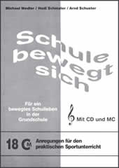 Medler, Schmaler, Schuster Schule bewegt sich (mit CD)